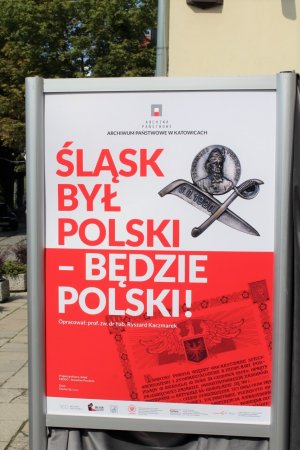 Plakat z napisem Śląsk był Polski będzie Polski 